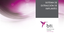 Sistema de Extración de Implantes BTI