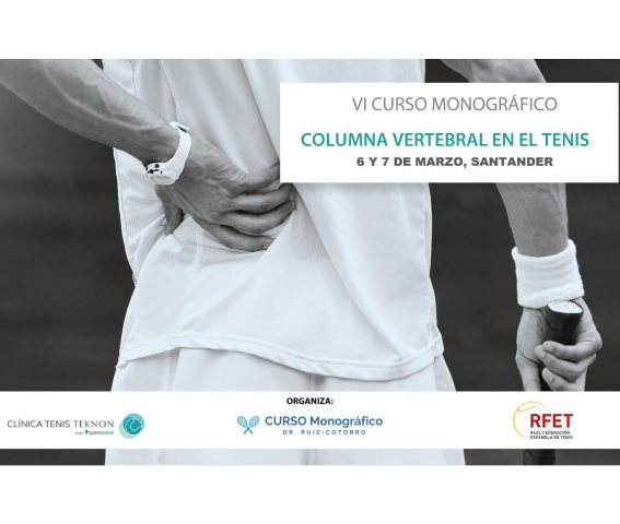 VI Curso Monográfico. La columna vertebral en el tenis.