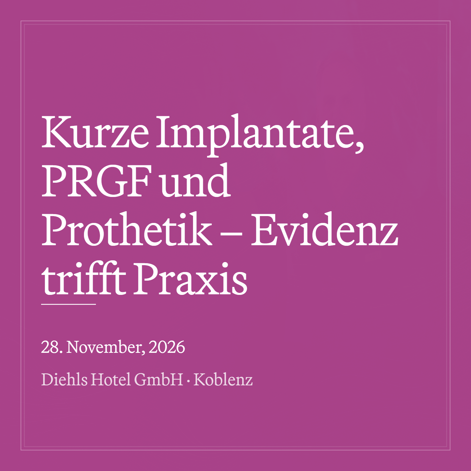 Kurze Implantate, PRGF und Prothetik – Evidenz trifft Praxis